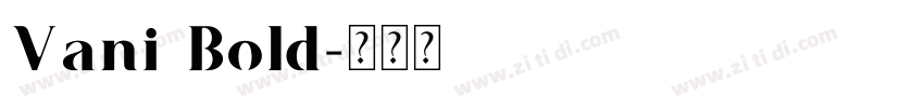 Vani Bold字体转换